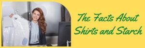 The Facts About Shirts and Starch